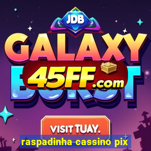 raspadinha cassino pix